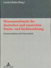 Wesensmerkmale der deutschen und russischen Staats-und Rechtsordnung. Gemeinsamkeiten und Unterschiede